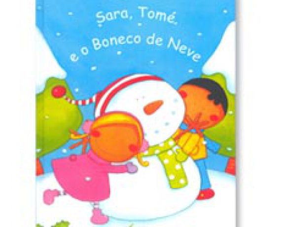 “Sara,Tomé e o Boneco de Neve “